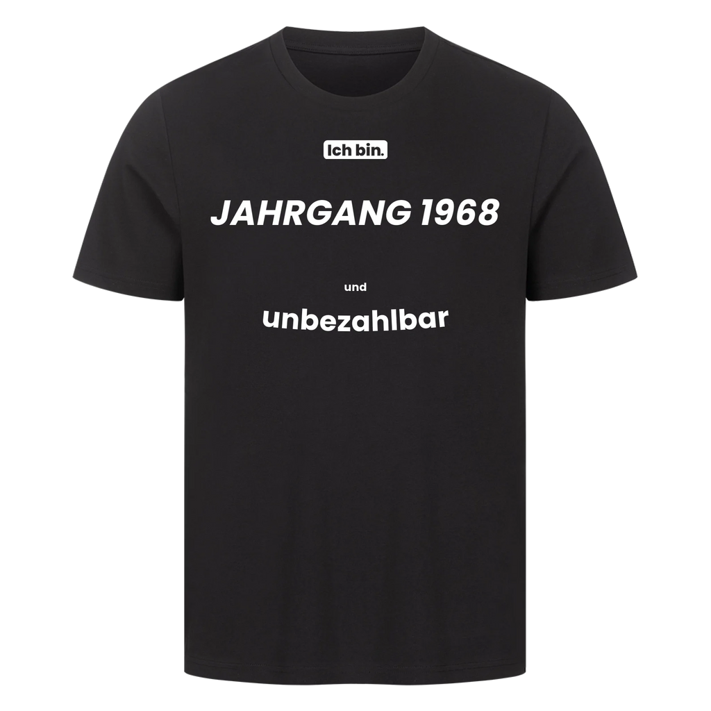 Ich bin. JAHRGANG [JAHR] und unbezahlbar